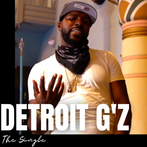 Detroit G'z The Single